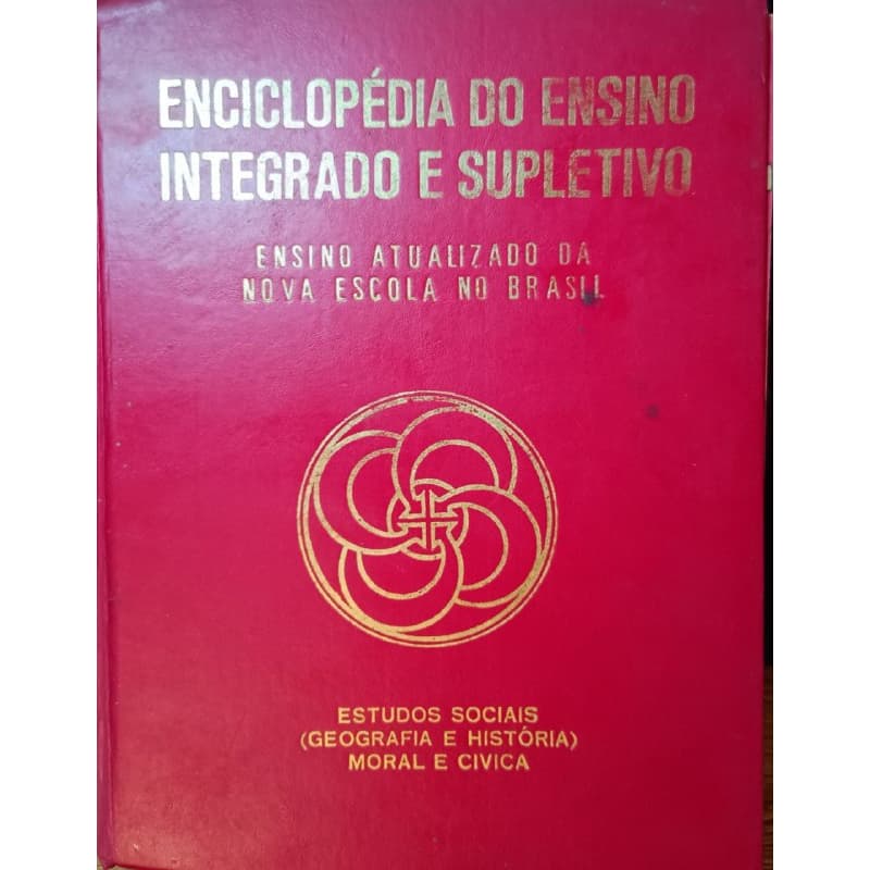 Enciclopédia Do Ensino Integrado E Supletivo - Estudos Sociais – Geografia E História – Moral E Cívica Volume 2