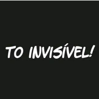 adesivo frase tô invisível 22x4