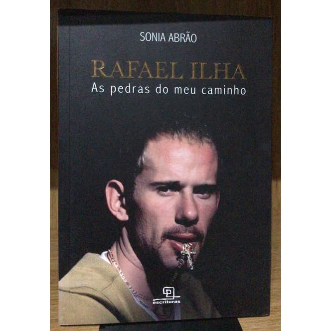 Livro Rafael Ilha As Pedras Do Meu Caminho, De Sônia Abrão, 2015
