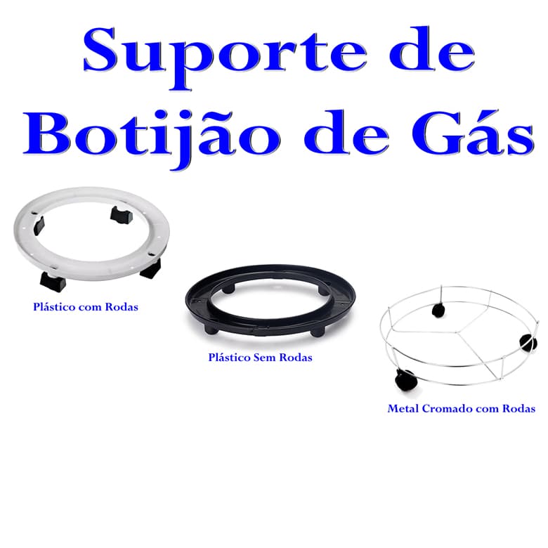 Suporte para Botijão de Gás com roda ou sem Rodas - Plástico ou Metal- Vaso - Galão de Agua - Reforçado - com ou sem Rodinhas - Gas - Galao de Agua - PANAMI