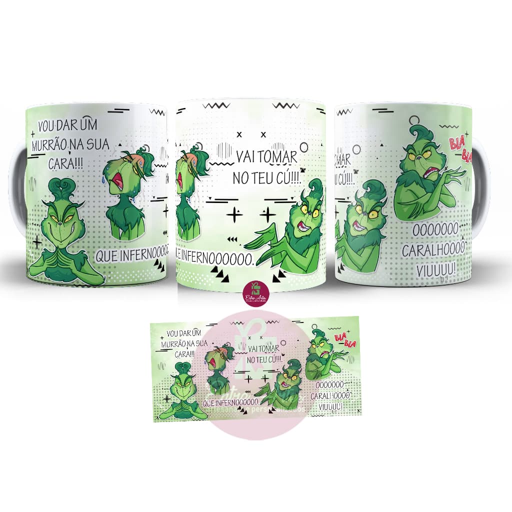 Caneca grinch vou dar um murrão na sua cara que inferno vai tomar no teu bravo estressado irritado