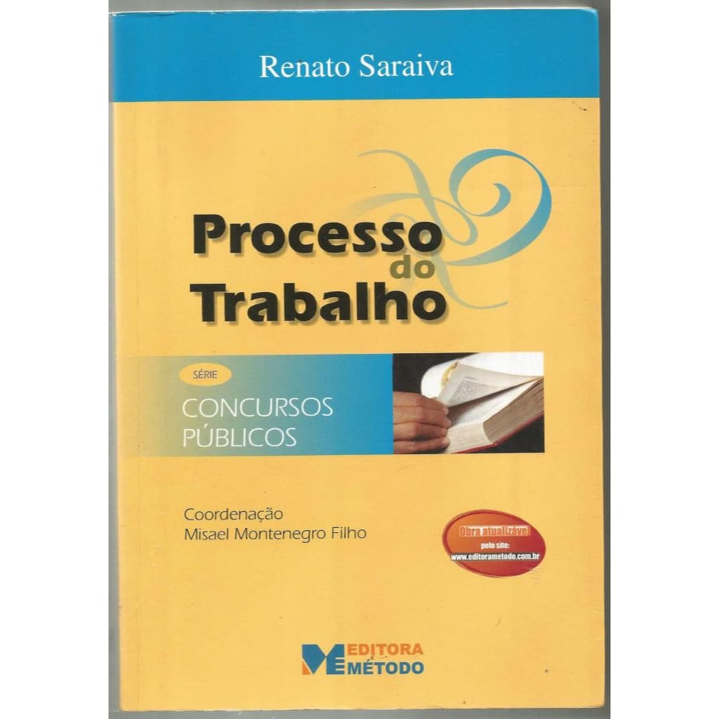 Processo do Trabalho – Série Concursos Públicos - 3ª Edição - Renato Saraiva