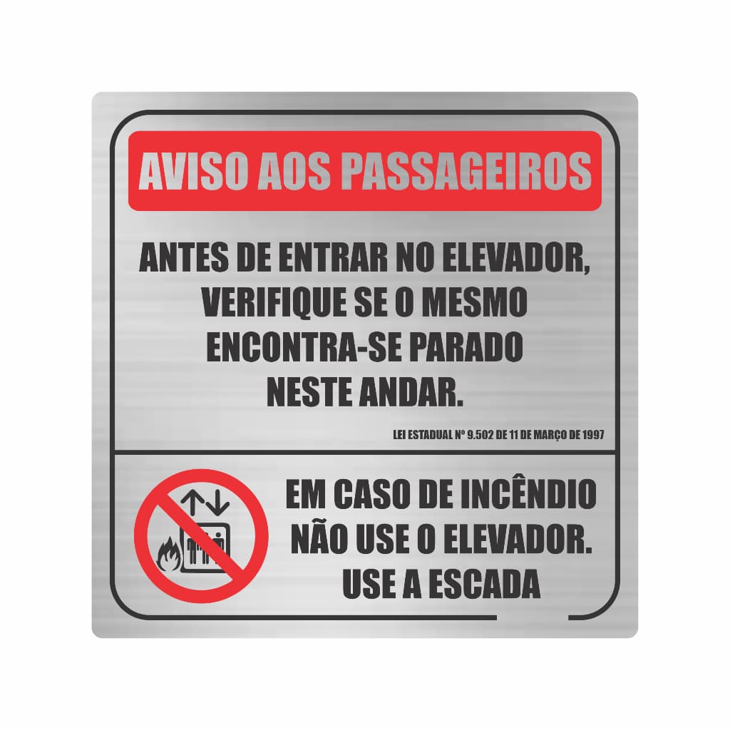 Placa Alumíno Elevador Aviso Aos Passageiros Lei SP9502 ou Rj7326 15x15cm