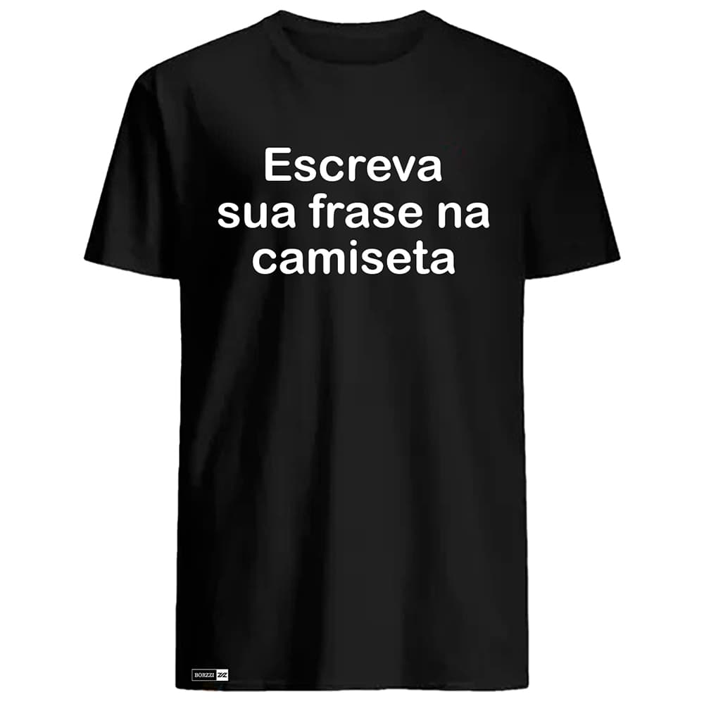 Camiseta personalizada 100% algodão - Feminina ou Masculina - Sua ideia de estampa Frase