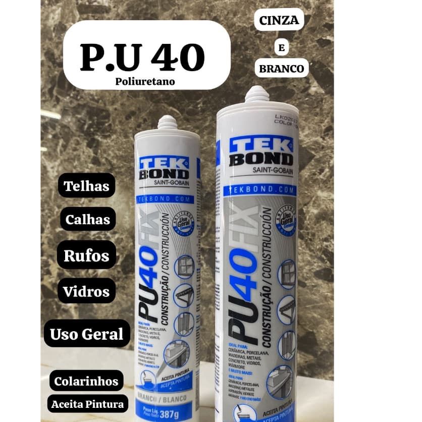 Selante P.U 40 Poliuretano Cinza e Branco TEK BOND 387g calhas,telhas,metais,madeira,louça.