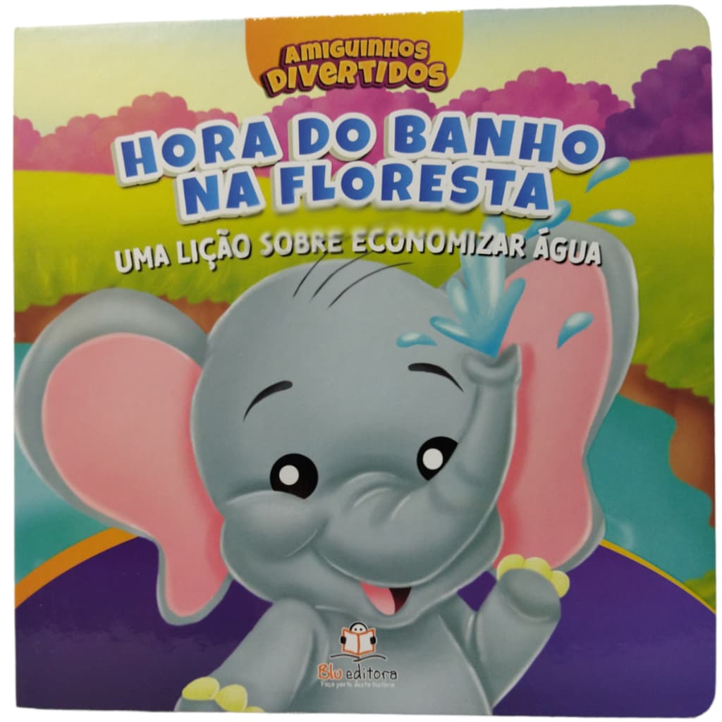 Livro Infantil:  Amiguinhos Divertidos: Hora Do Banho Na Floresta: Uma Lição Sobre Economizar Água
