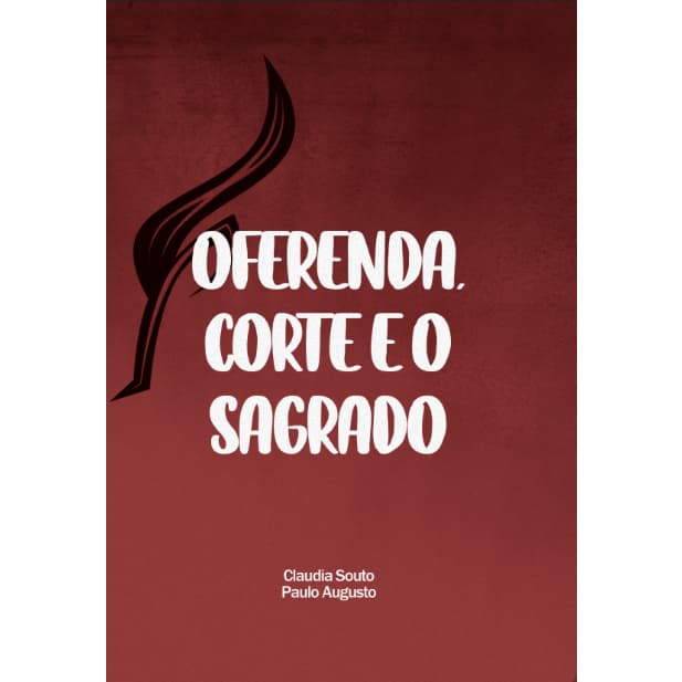 Oferenda, Corte e o Sagrado
