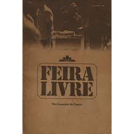 Feira Livre - Nei Leandro de Castro