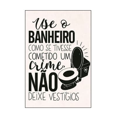 Placa Quadro decorativo para o banheiro