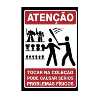 Placa Quadro decorativo 20x30 ATENÇÂO proibido tocar na coleção