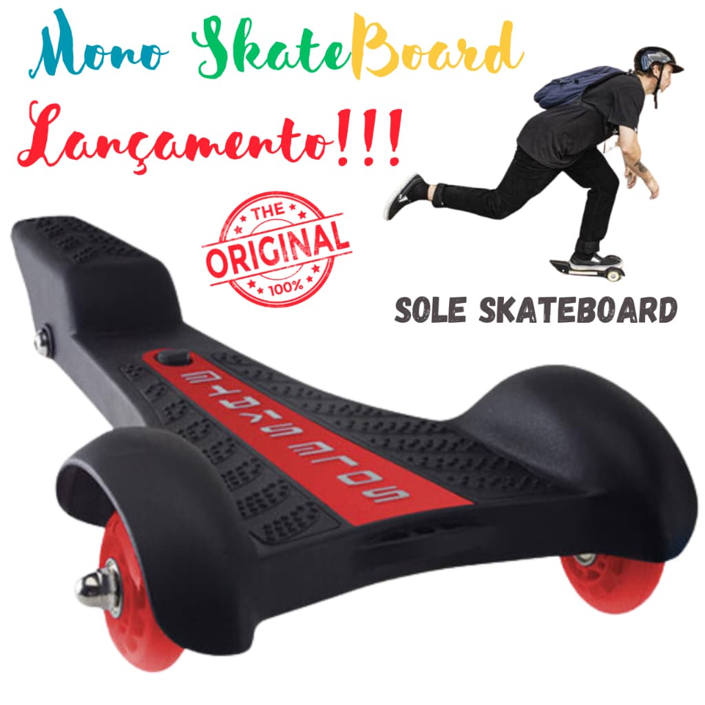 Sole SkateBoard o Lançamento do ano! Mono Skateboard Abec-5 Suporta até 80Kg - Original.