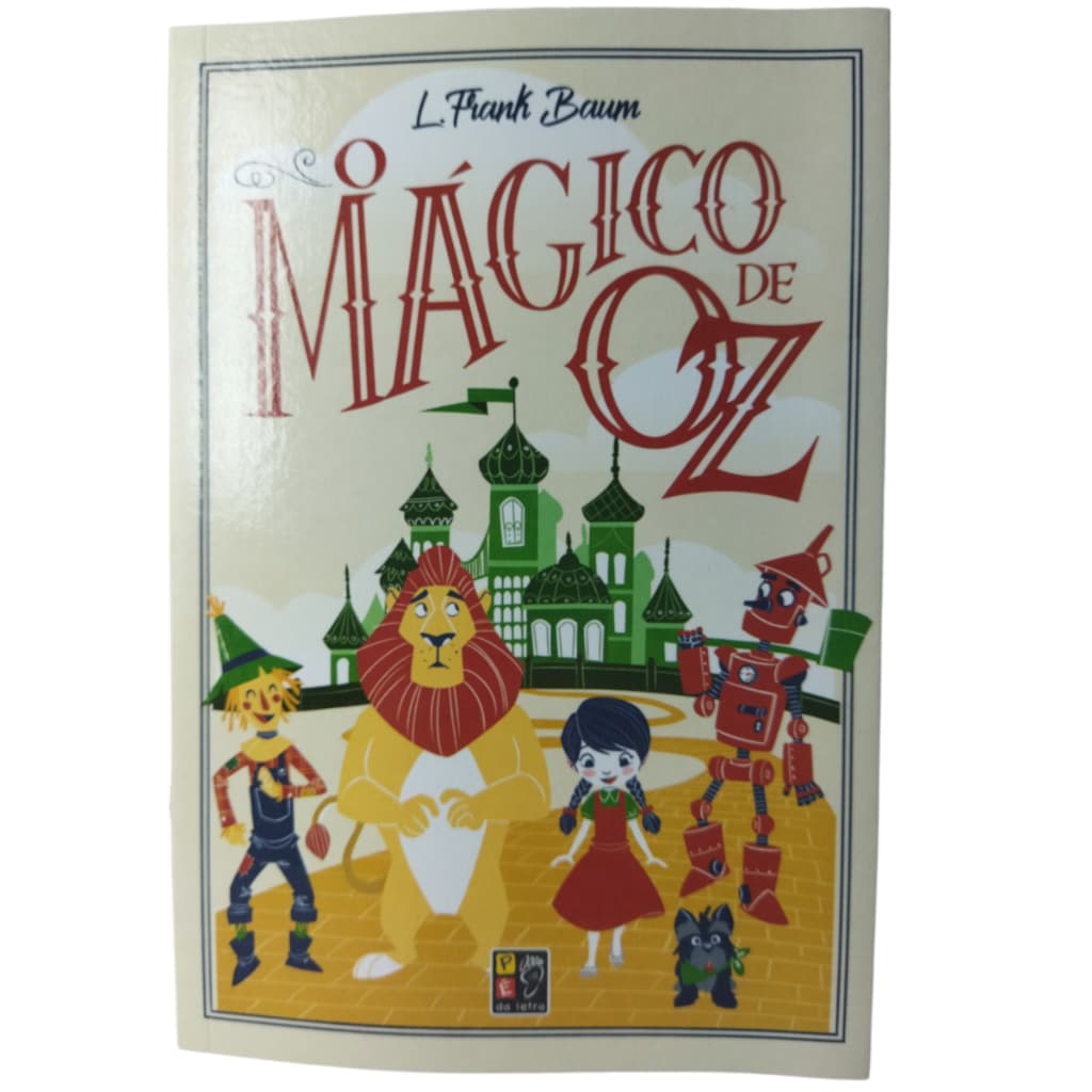Livro O mágico de Oz - L. Frank Baum -  pé da letra História - Literatura infantojuvenil- Contos