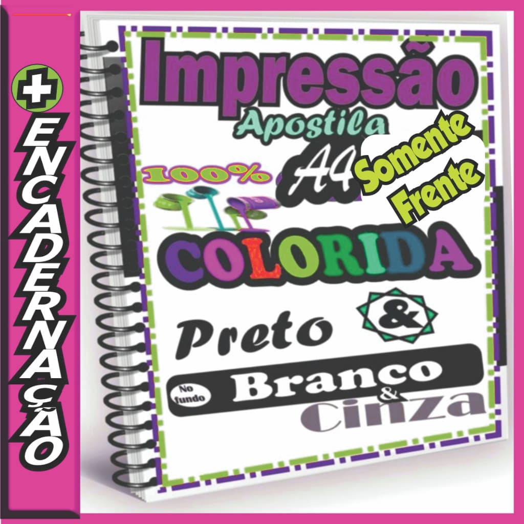 Impressão de apostila A4 Color ou Preto e Branco 1 PÁGINA POR FOLHA  SOMENTE FRENTE COM ENCADERNAÇÃO