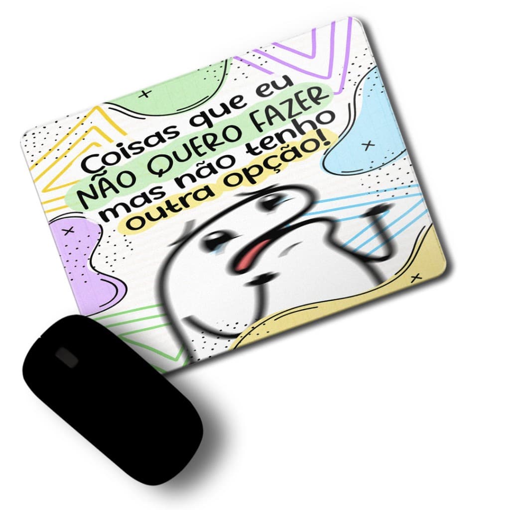 Mouse Pad Personalizado Flork Divertida - 23 x18cm Coisas Que eu não quero fazer
