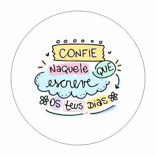 Mini Mandala Sem Furos Confie Naquele Que Escreve os Teus Dias