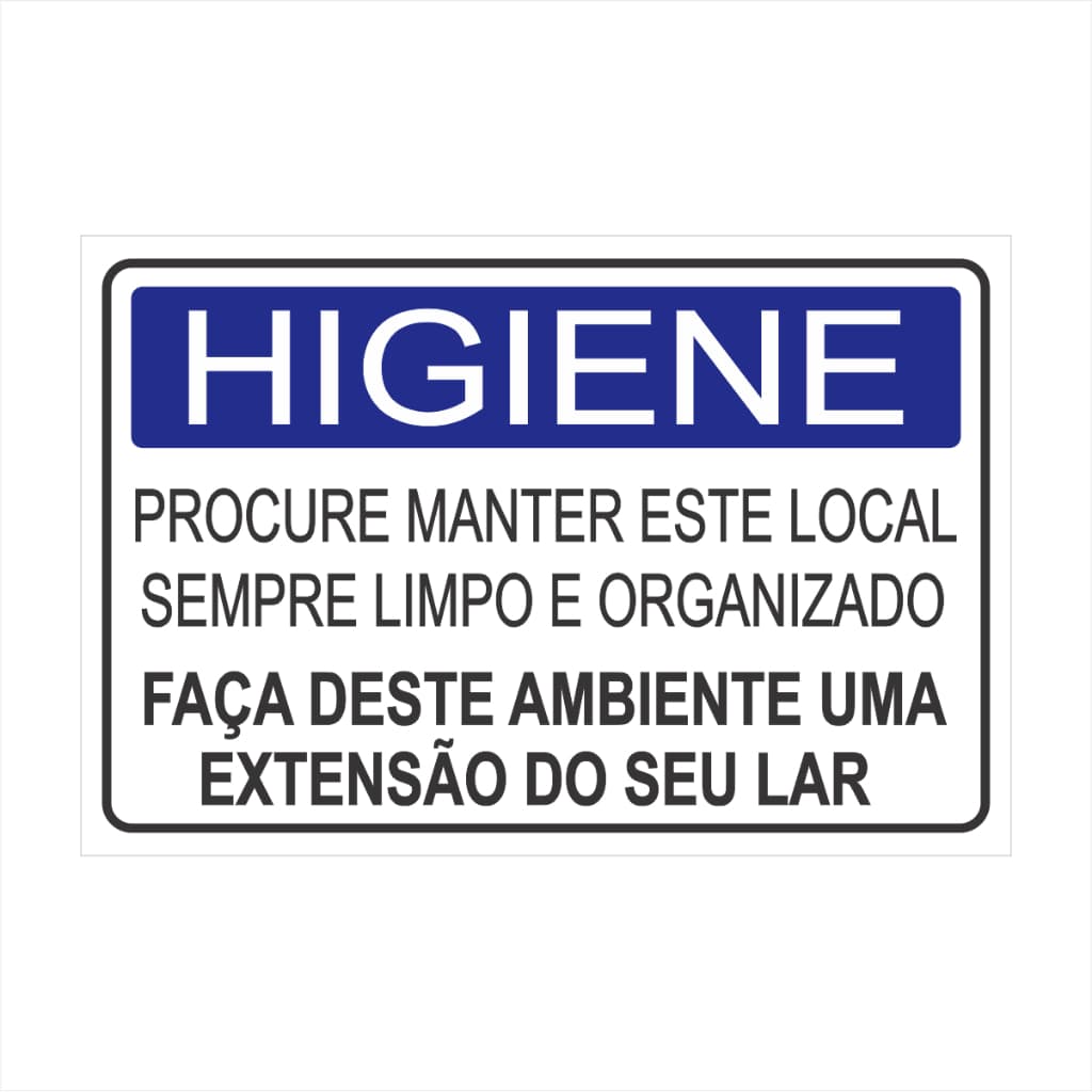 Placa Higiene Procure Manter Este Local Sempre Limpo E Organizado 30x20cm