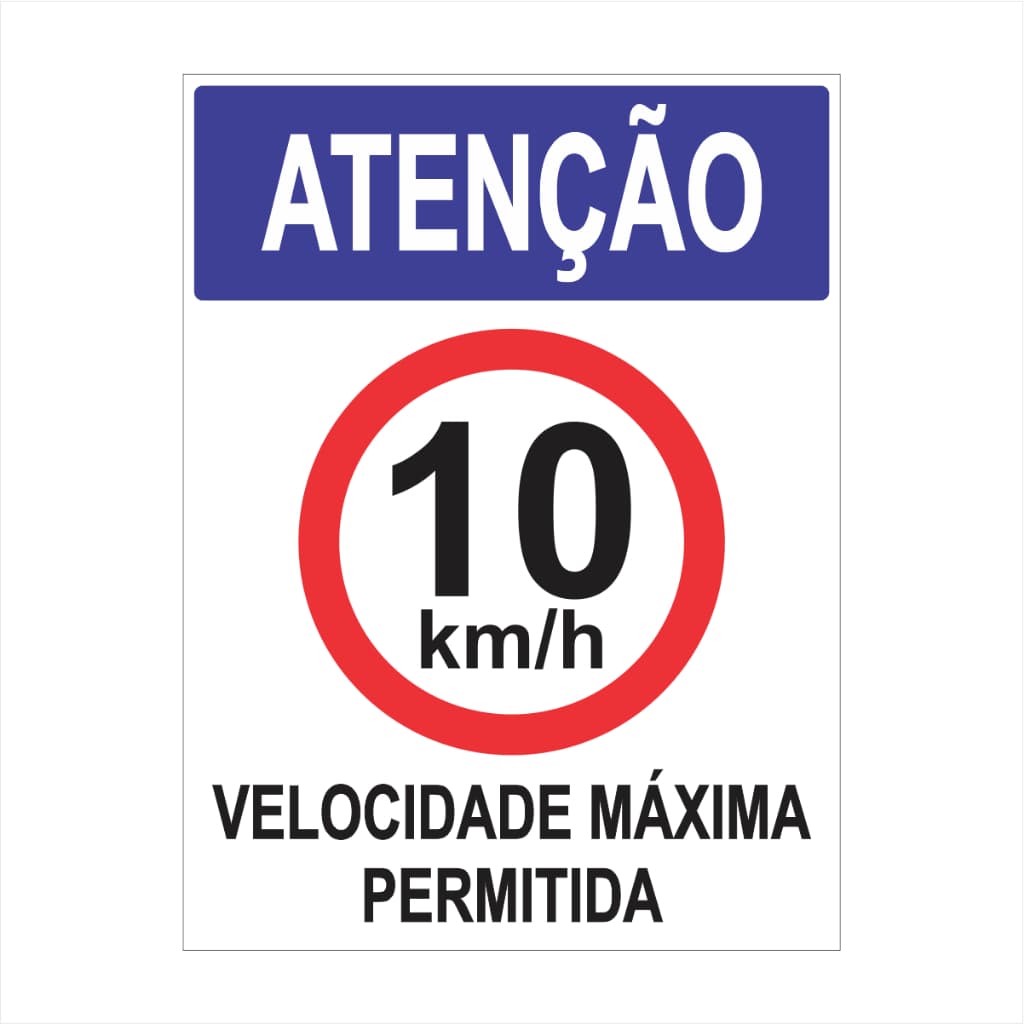Placa Atenção Velocidade Máxima Permitida 10 Km Placa 30x20cm