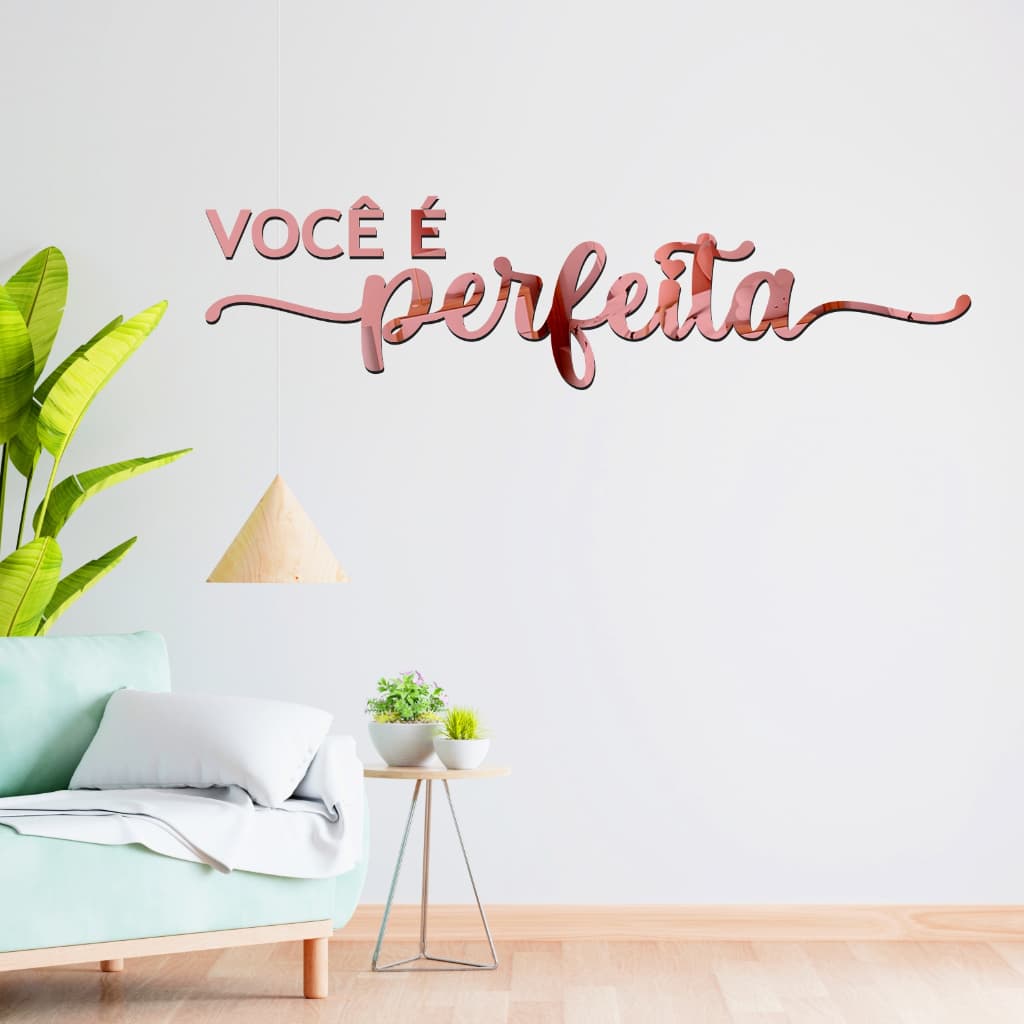 Espelho Decorativo Frase "Você é Perfeita" Acrílico Rose Gold/ Dourado/ Prata