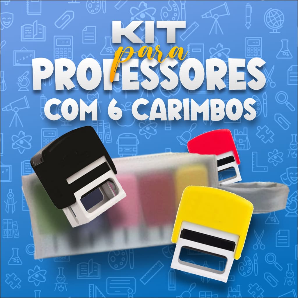 Kit com 6 de Carimbos premium 20 personalizados para Professores + 1 estojo Gravado com seu nome