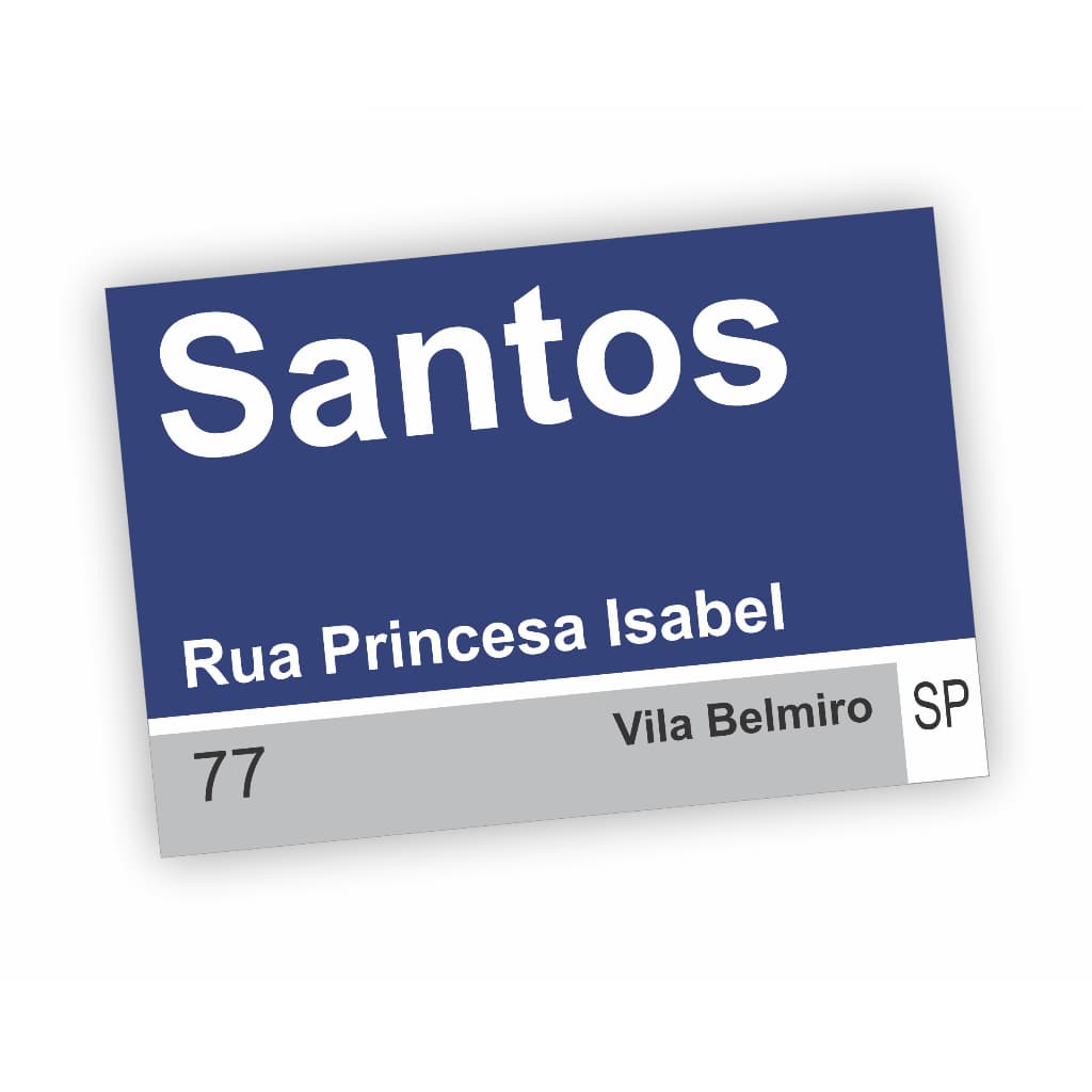 Quadro Placa Decorativa da rua Princesa Isabel Santos Time