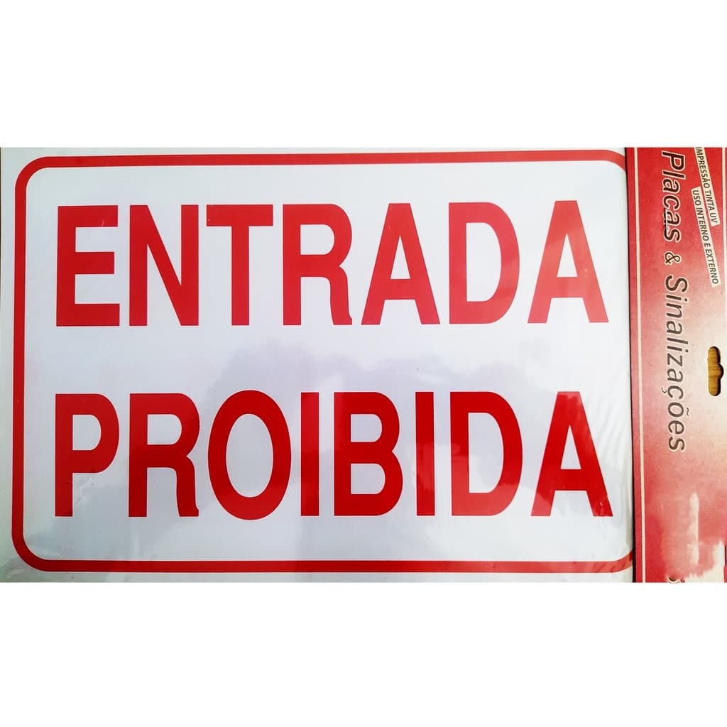 Placas ENTRADA PROIBIDA - Sinalização 20x30 - Terreno, Casa ou Apartamento - Envio Imediato - Produto Premium