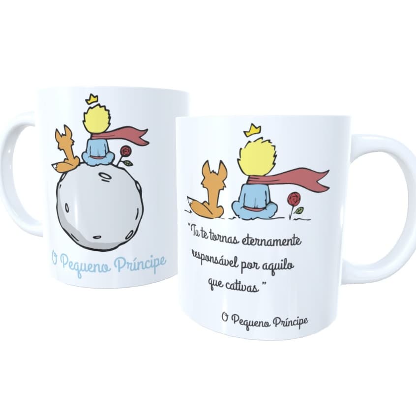 Caneca Pequeno Príncipe Frase Tu te tornas eternamente responsável por aquilo que cativas
