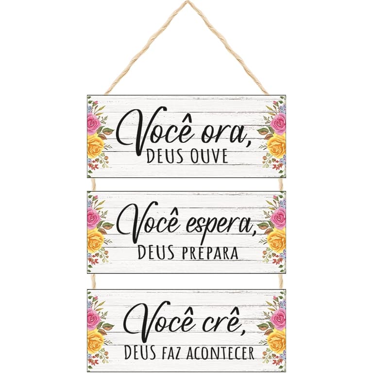Placa com Corda 3 Peças Você Ora Deus Ouve
