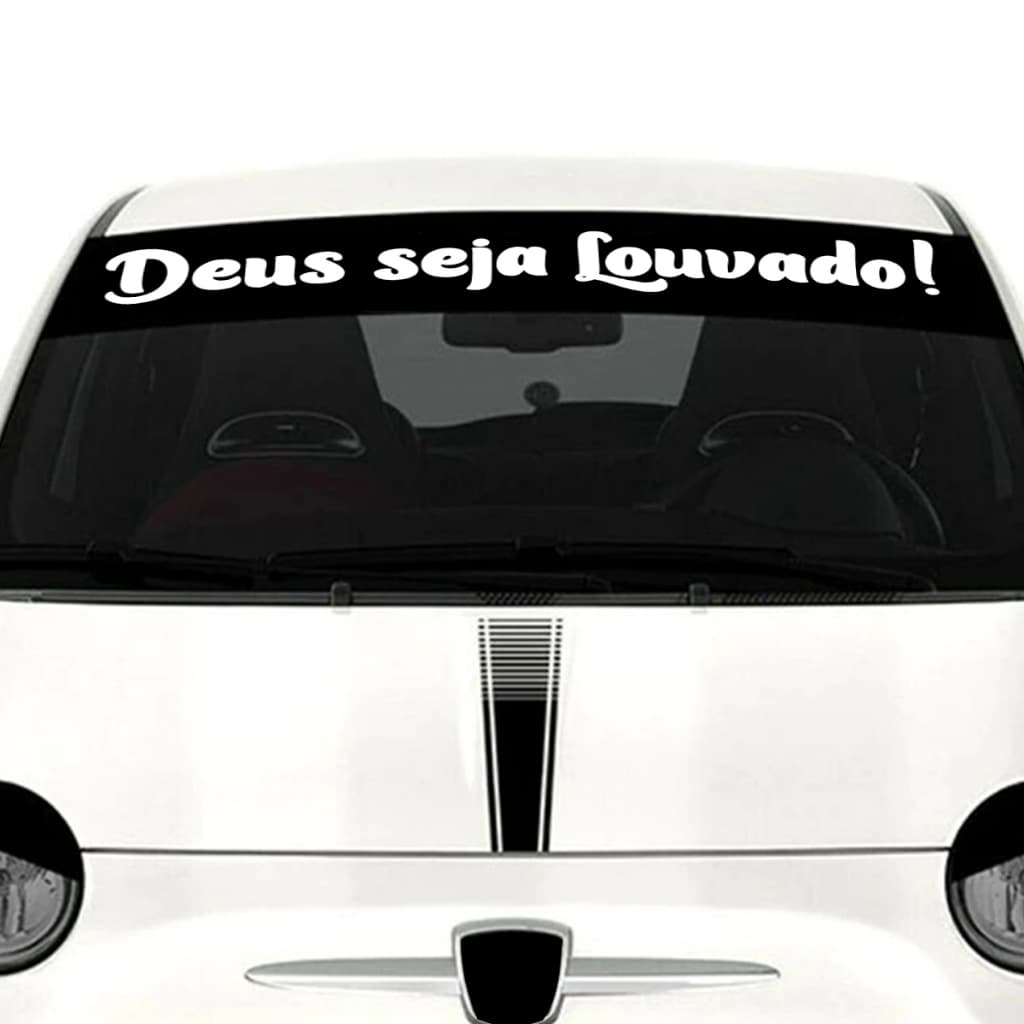 Adesivo Parabrisa Deus Seja Louvado Frase Carro Rebaixado Dub Som Automotivo Vidro Cristão Catolico