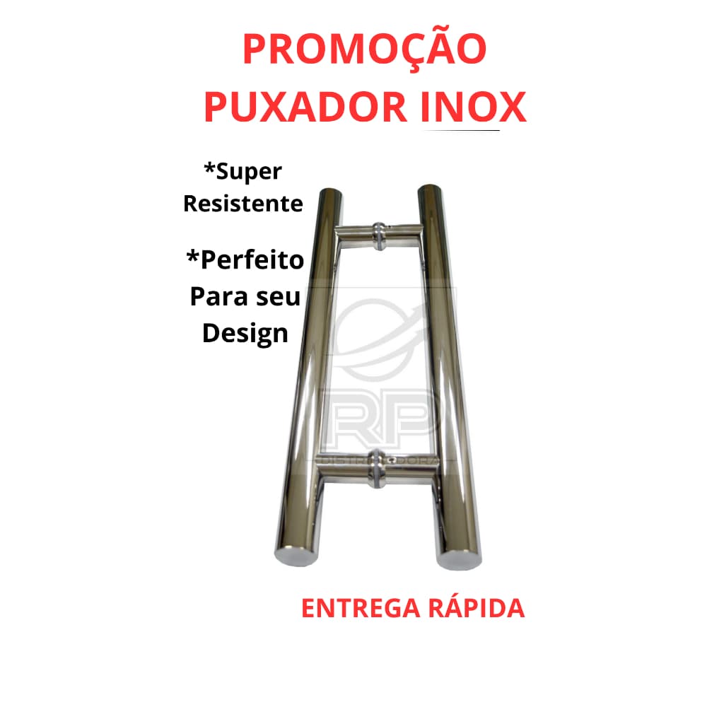 Puxador Inox Super Resistente 45cm x 30cm Cromado para Vidro