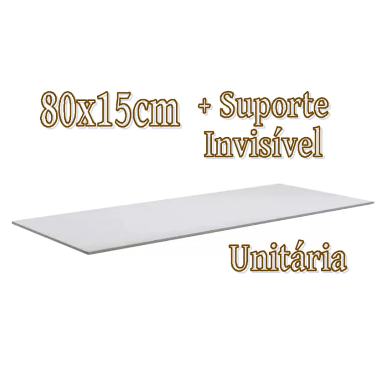 1 Prateleira Lisa Mdf 15mm Branco 80x15 Cm Com Suporte Invisível e Bucha