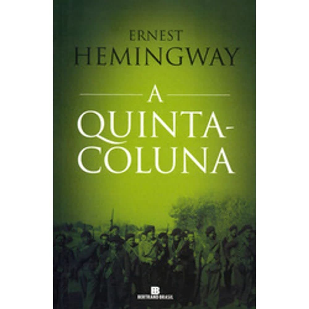 A Quinta Coluna - Ernest Hemingway (8274)