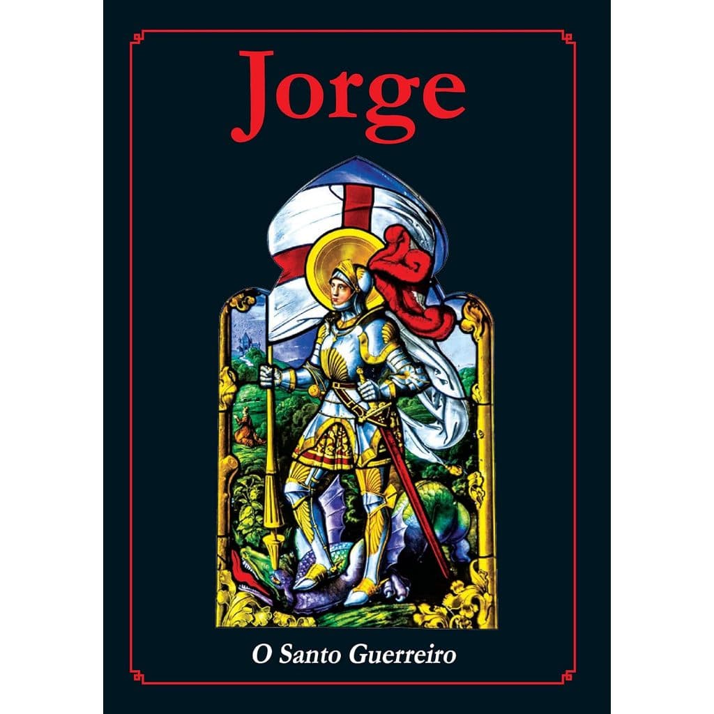 Jorge: O Santo Guerreiro, De Daniel Stycer. (8287)