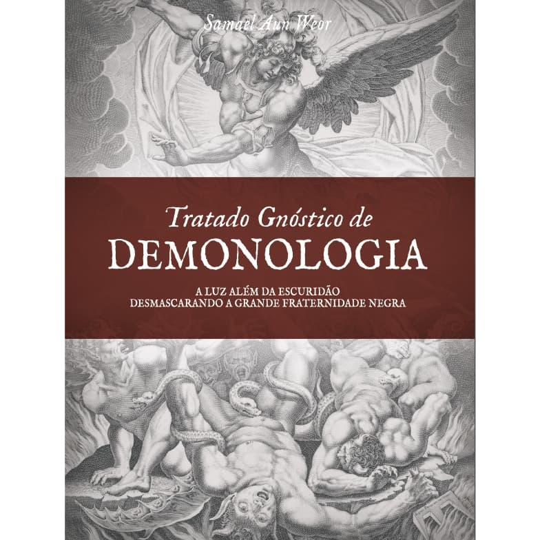 Tratado Gnóstico de Demonologia - Samael Aun Weor