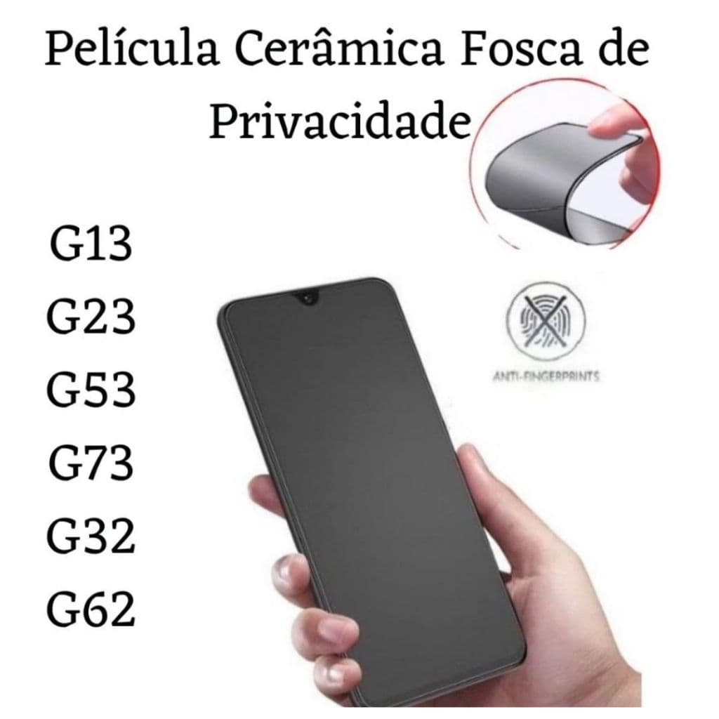 Película Cerâmica Fosca Privacidade Motorola Moto G13 / G23 / G53 / G73 / G32 / G62
