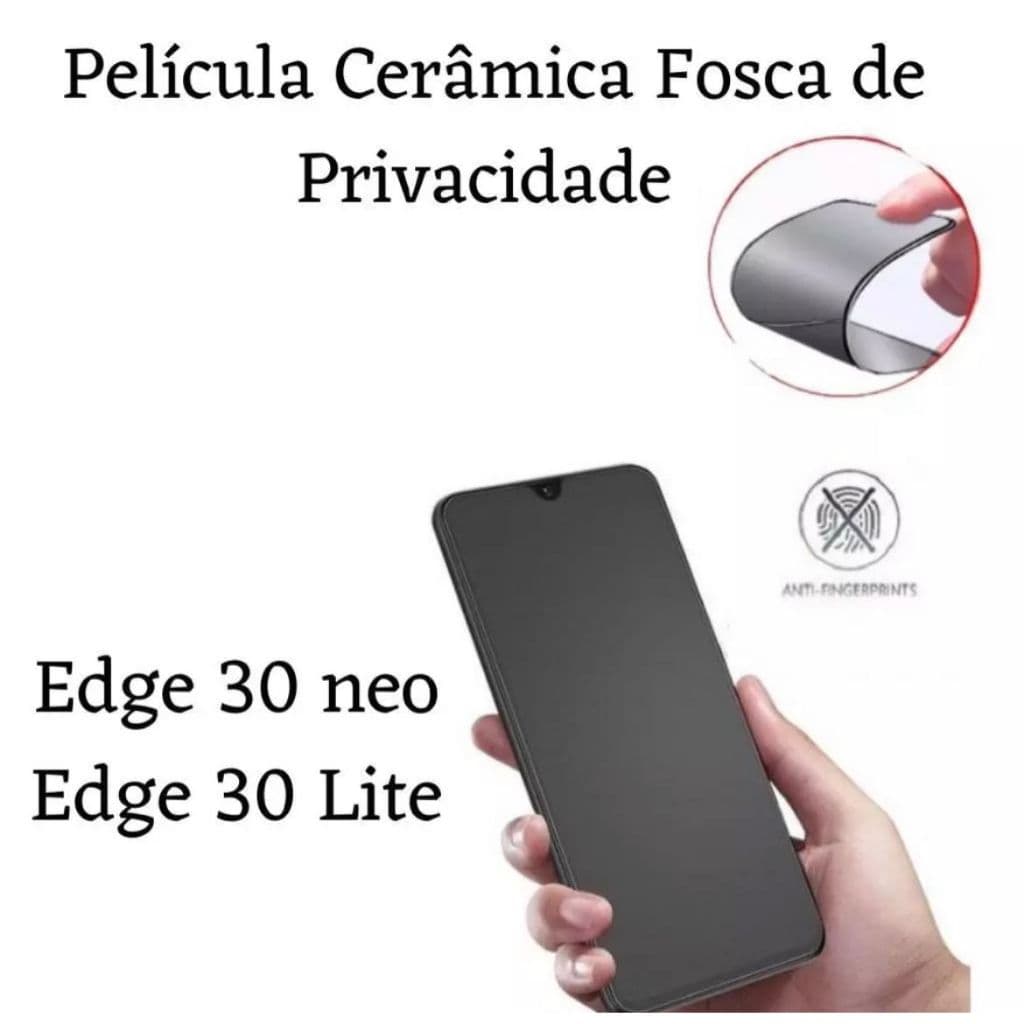 Película Cerâmica Fosca Privacidade Motorola Moto Edge 30 neo / Edge 30 lite