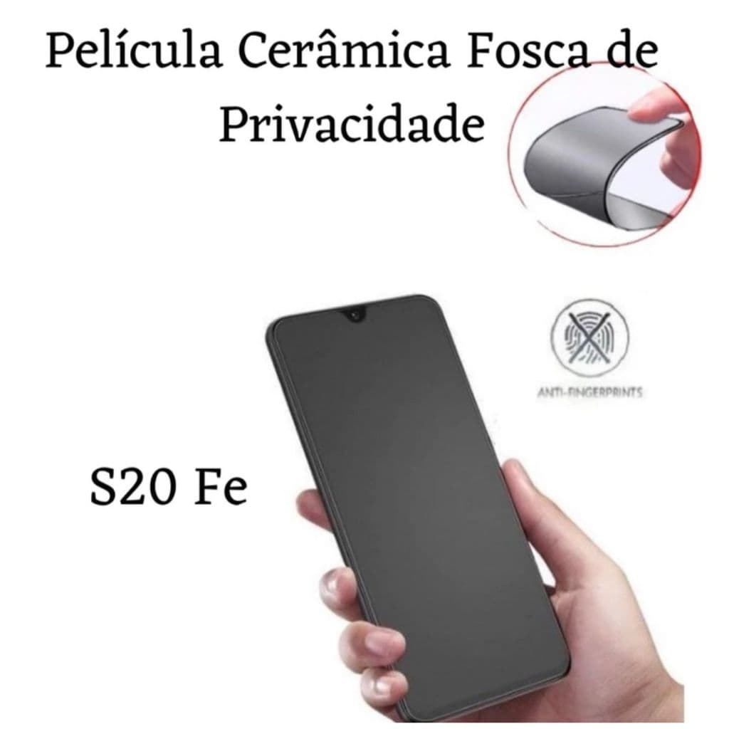 Película Cerâmica Fosca Privacidade Para Samsung Galaxy S20 Fe
