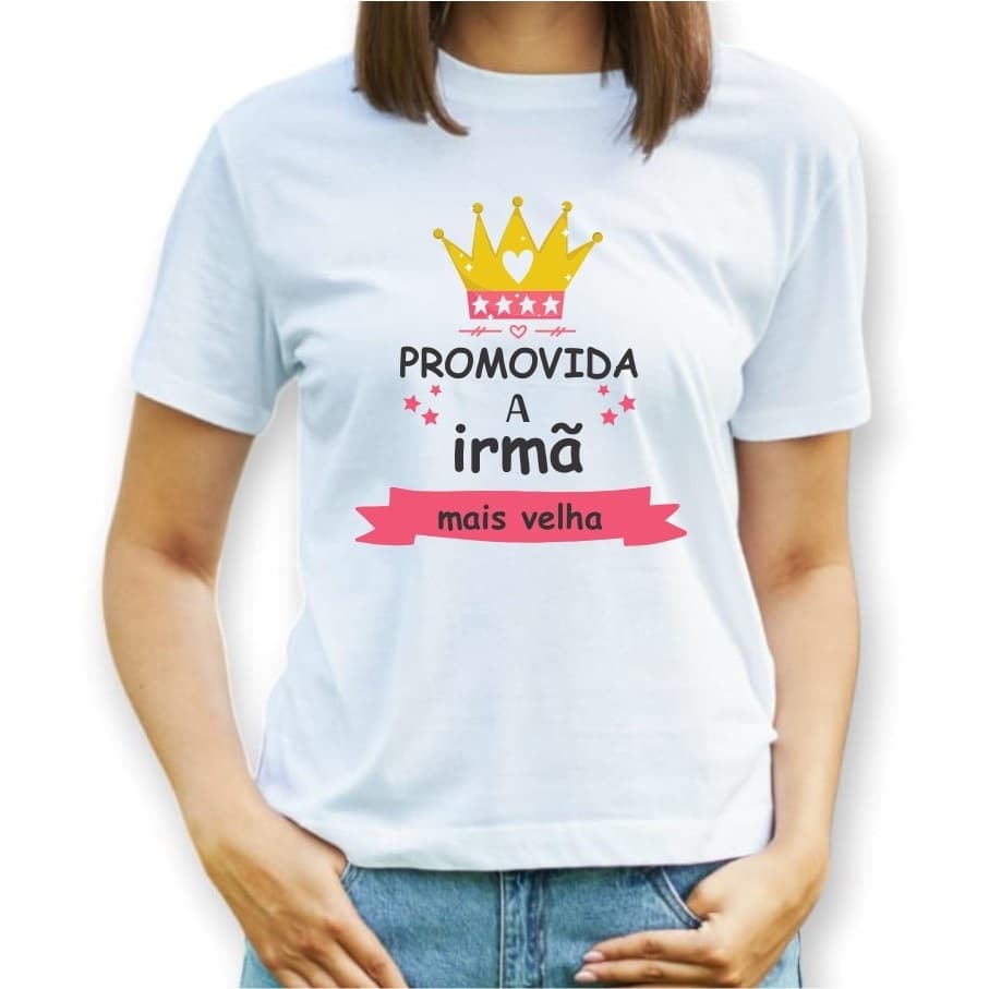 Camiseta Personalizada Promovida a Irmã mais velha tn0299