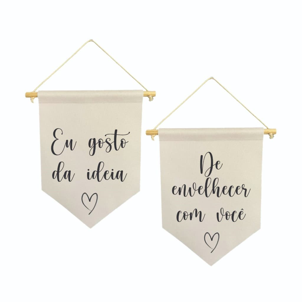 Flamulas decorativas eu gosto da ideia de envelhecer com vc Flâmulas para casamento kit com 2