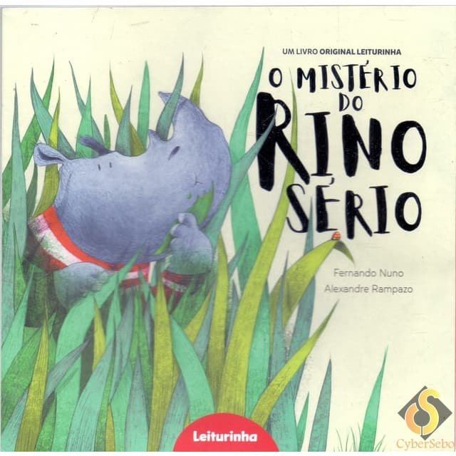 O Mistério do Rino Sério - Fernando Nuno; Alexandre Rampazo