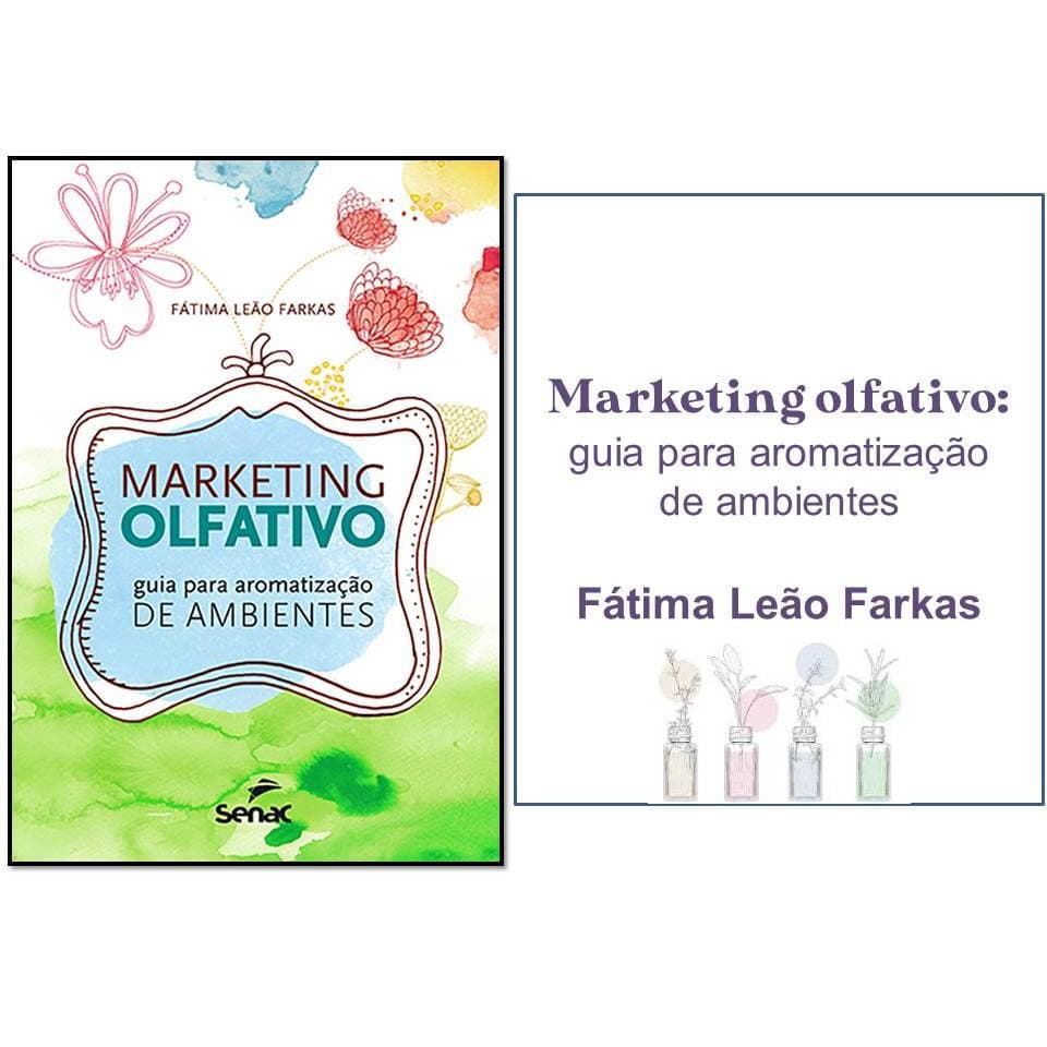 Livro Marketing Olfativo : Guia para aromatização de ambientes Aromaterapia Estetica Clinicas Consultorios