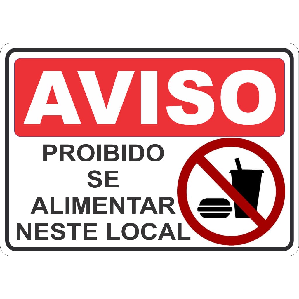 ADESIVO PLACA AVISO SINALIZAÇÃO ATENÇÃO PROIBIDO COMER 15X21 CM OU 21X30CM VERMELHO  AUTO COLANTE AMBIENTE INTERNO E EXTERNO FACIL APLICAÇÃO