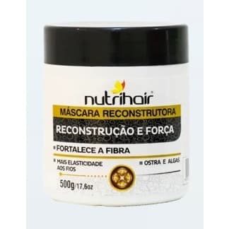 Máscara Reconstrução e Força -  NUTRI HAIR 500g