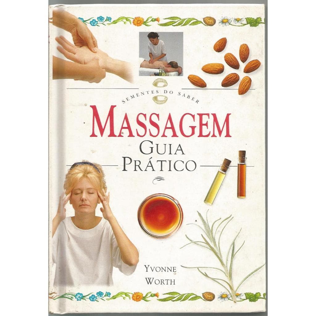 Massagem – Guia Prático - Yvonne Worth