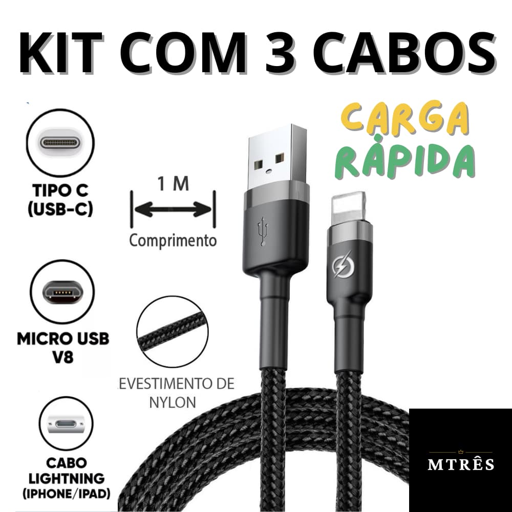 KIT 3 Cabos 1 metro Tipo C Lightning I6 Micro Usb V8 Carregador Ultra Rápido Resistente