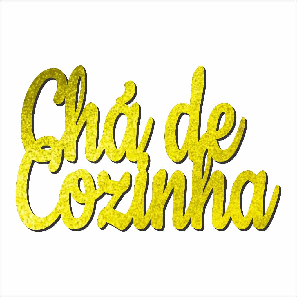 Aplique Mdf Chá de Cozinha 40x26cm Cor Dourado Glitter Mdf Letreiro Frase Painel Decorativo Festa Aniversario Decoração