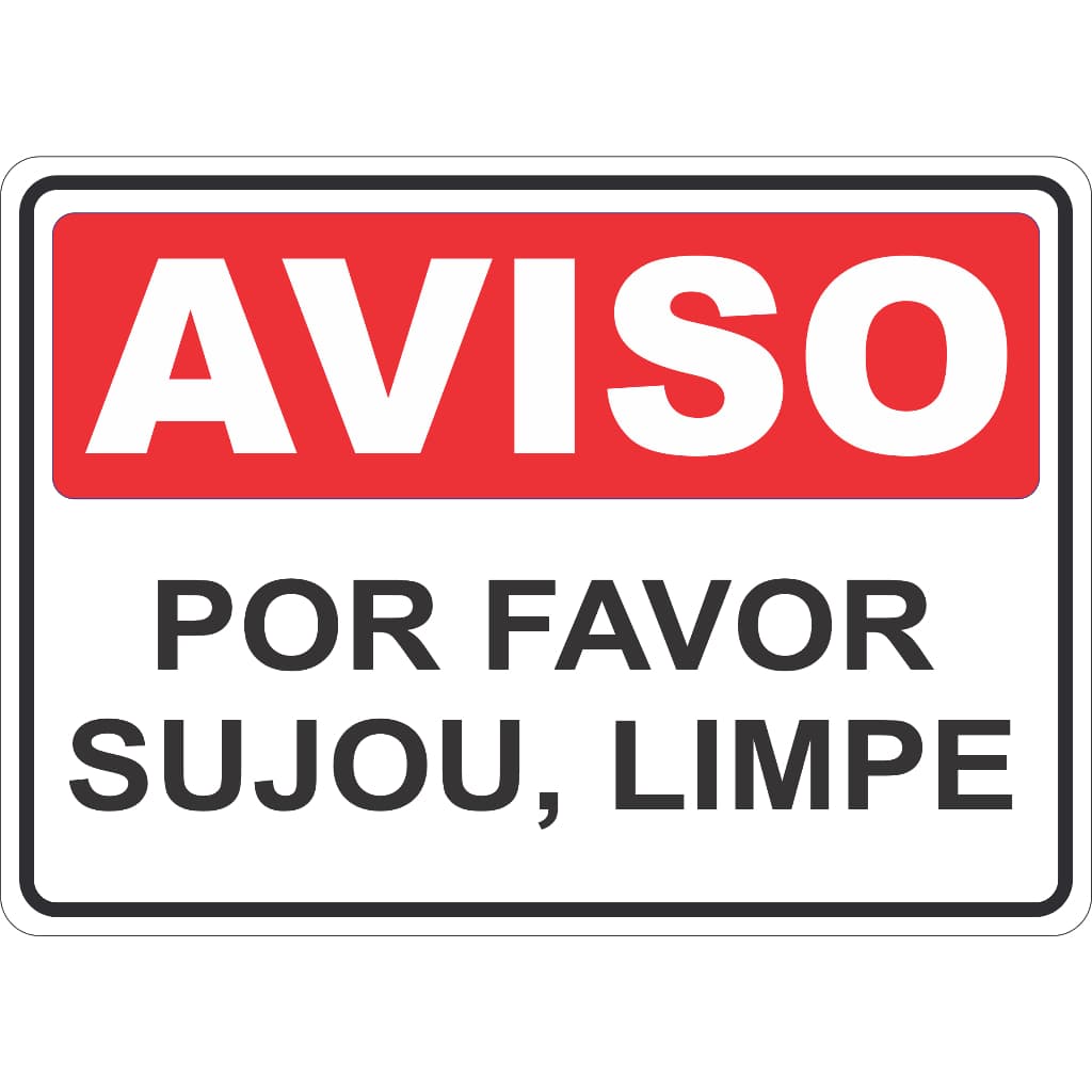 ADESIVO PLACA AVISO SINALIZAÇÃO ATENÇÃO SUJOU LIMPOU 15X21 CM OU 21X30CM VERMELHO  AUTO COLANTE AMBIENTE INTERNO E EXTERNO FACIL APLICAÇÃO