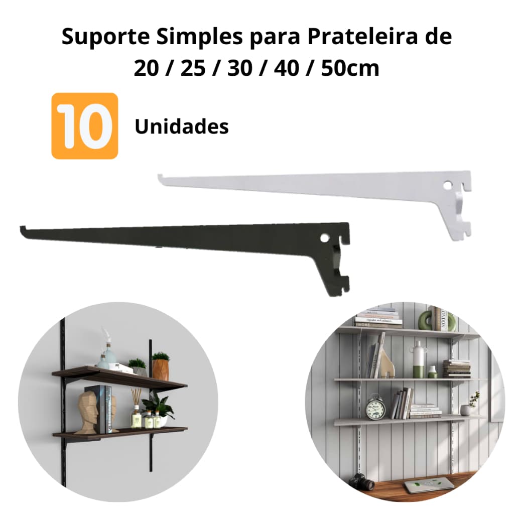 10 Suportes Simples Encaixe  Prateleira Trilho Cremalheira 20cm  25cm 30cm 40cm 50cm Branco Preto