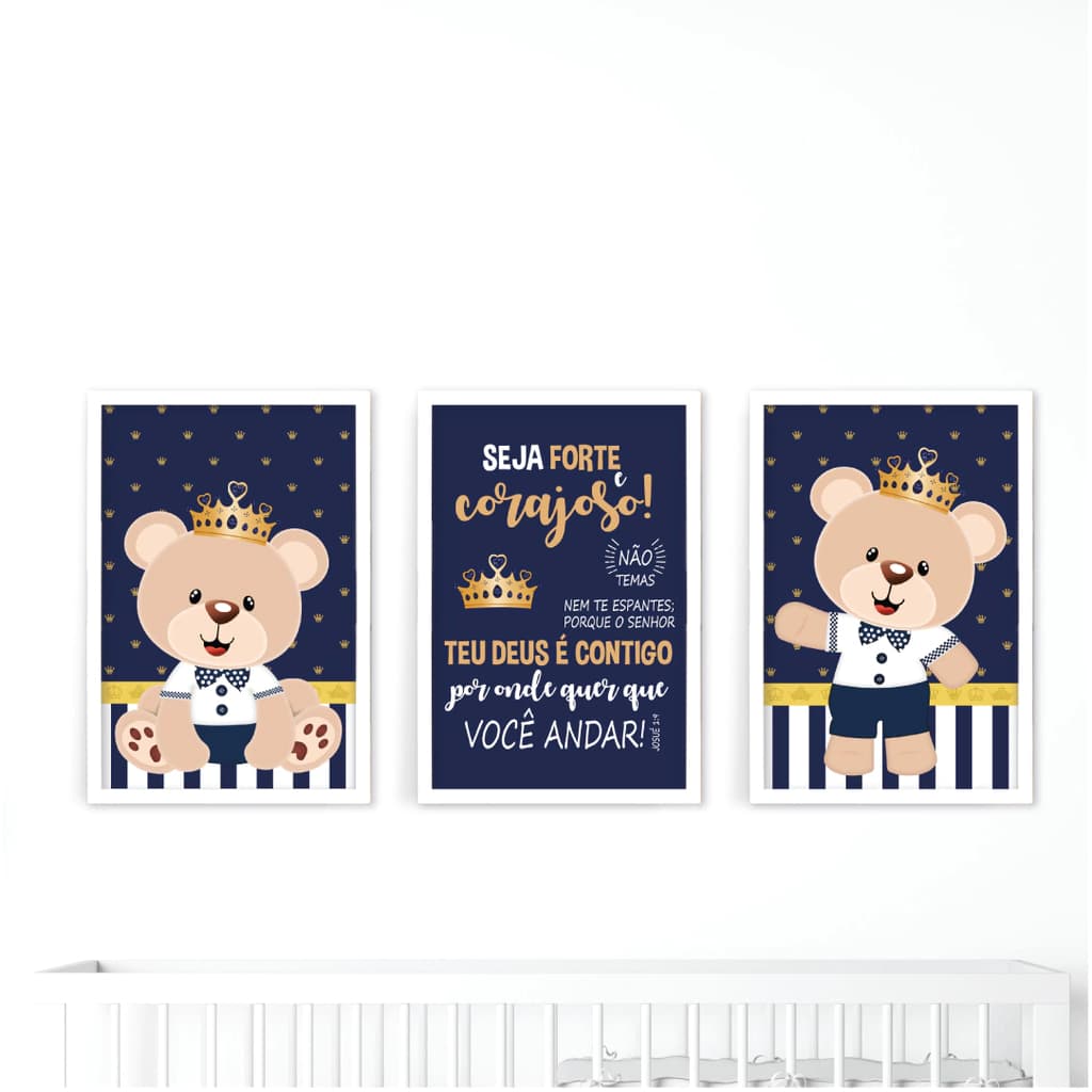 Quadros Decorativos Ursinho principe seja forte e corajoso kit 3 peças