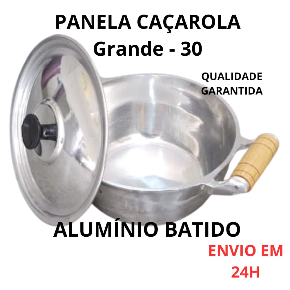 PANELA CAÇAROLA GRANDE 30 ALUMINIO BATIDO FUNDIDO POLIDA 6,7 LITROS