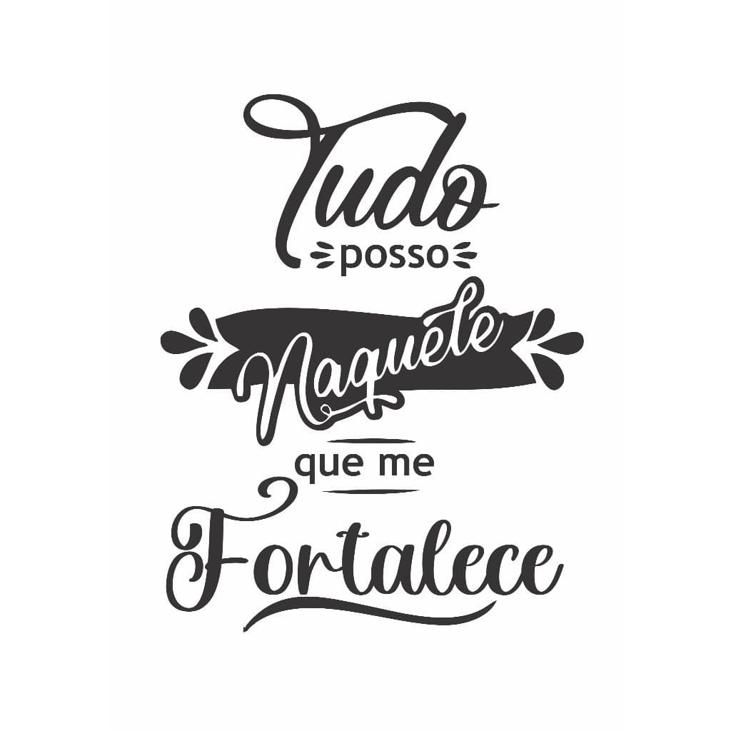 ADESIVO DE PAREDE COM FRASE TUDO POSSO NAQUELE QUE ME FORTALECE